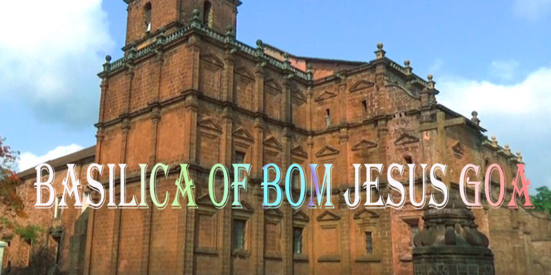 Basilica of Bom Jesus