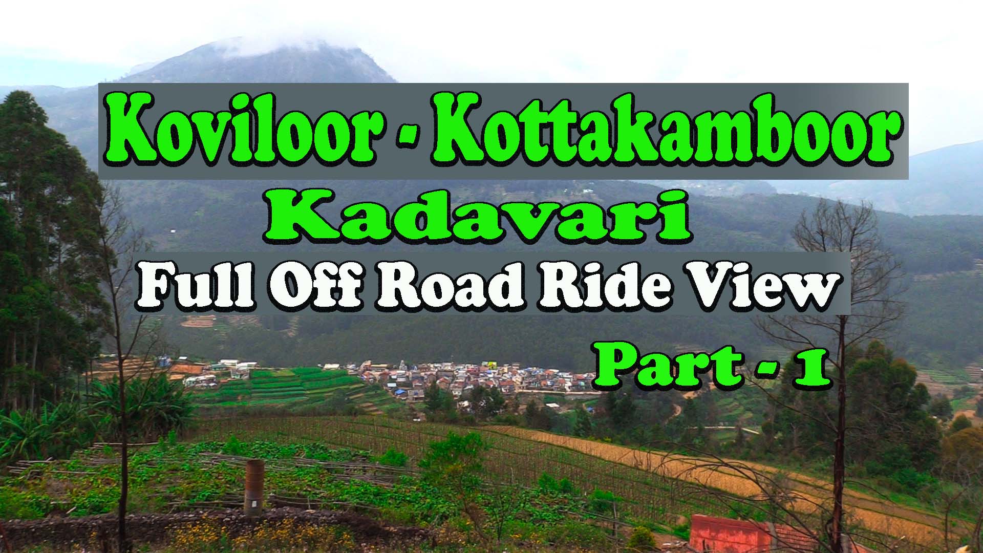 Koviloor - Kottakamboor - Kadavari Village