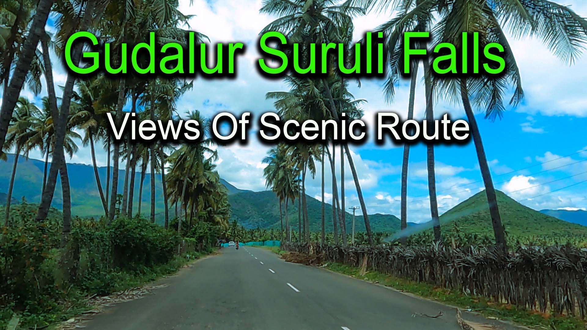 Views Of Scenic Route From Gudalur To Suruli Falls